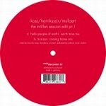 Koss / Henriksson / Mullaert - The Mollan Sessions Pt. 1