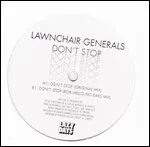 Lawnchair Generals - Don’t Stop : 12inch