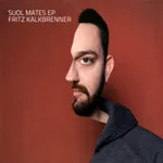 Fritz Kalkbrenner - Suol Mates EP : 12inch
