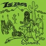 Zig Zags - Scavenger / Wastin My Time