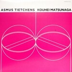 Asmus Tietchens / Kouhei Matsunaga - Split