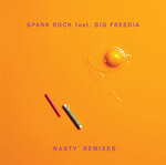 Spank Rock Feat.Big Freedia - Nasty Remixes