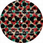 John Tejada & Justin Maxwell - Our Gigantic Mistake : 12inch