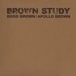 Boog Brown & Apollo Brown - Brown Study : LP