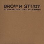 Boog Brown & Apollo Brown - Brown Study