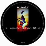 Mr Raoul K - Neo-Evolution 01