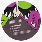 Tube & Berger - Soulgood : 12inch