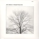 Jose Gonzalez - Cycling Trivialities : 12inch