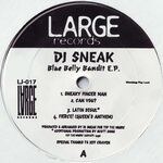 DJ Sneak - Blue Belly Bandit E.P. : 12inch