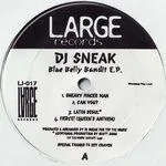 DJ Sneak - Blue Belly Bandit E.P. : 12inch