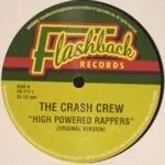 The Crash Crew - High Powered Rappers : 12inch