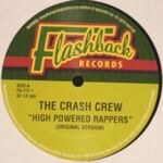 The Crash Crew - High Powered Rappers