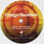 Congo Sanchez - T.E.T.O (Strut) : 7inch