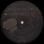 Hakim Murphy - Darkness EP