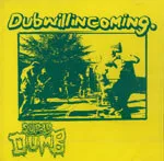 Super Dumb - Dub Will In Coming. : CD