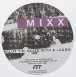 Marcus Mixx / Fit - Salute The Noize With A Laugh / Kali : 12inch