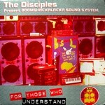 The Disciples - For Those Who Understand