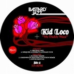 Kid Loco - My Daddy Waza