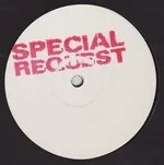 Special Request - Deflowered (Kassem Mosse & Mix Mup Remix)/ Lolita (Warehouse Dub) : 12inch