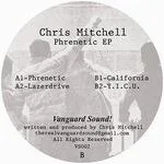 Chris Mitchell - Phrenetic EP : 12inch