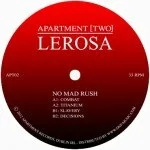 Lerosa - No Mad Rush : 12inch