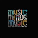 Various - Andy Votel - Music Minus Music