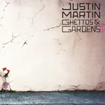 Justin Martin - Ghettos &amp; Gardens : 12inch×2