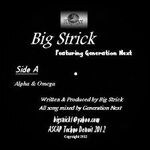 Big Strick Featuring Generation Next - Alpha & Omega