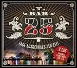 Various Artists - Soundtrack Bar 25 - Tage Ausserhalb Der Zeit : 2CD