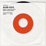 Kor-One - Sand In The Wind / Plastic Island