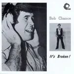 Bob Chance - It's Broken : CD