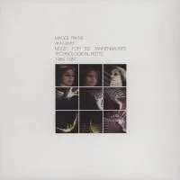 Maggi Payne - Ahh-Ahh: Music For Ed Tannenbaum's Technological Feets 1984-1987 : LP