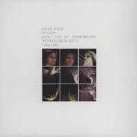 Maggi Payne - Ahh-Ahh: Music For Ed Tannenbaum's Technological Feets 1984-1987