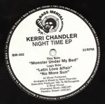 Kerri Chandler - Night Time EP : 12inch