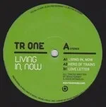 Tr One - Living In, Now : 12inch