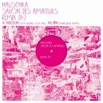 Hauschka - Salon Des Amateurs Remix Ep 2