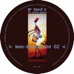 Mr Raoul K - Neo-Evolution 02