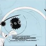 Sterac Aka Steve Rachmad - Secret Life Of Machines The Remixes Part 2 : 12inch