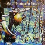 Various - The Afro House Of Irma - Afrodesia Vol. 2 : 3LP