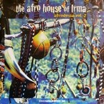 Various - The Afro House Of Irma - Afrodesia Vol. 2