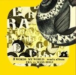 Era - 3 Words My World Remix