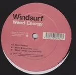Windsurf - Weird Energy : 12inch
