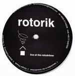 Rotorik - Live At The Rotodrom : 12inch
