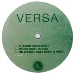 Versa - Shadow Movement : 12inch