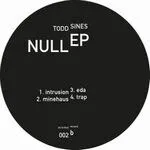 Todd Sines - Null EP (2012 REPRESS) : 12inch