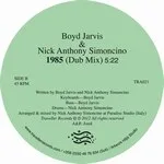Boyd Jarvis & Nick Anthony Simoncino - 1985 : 10inch