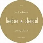 Nick Nikolov / Rompante - Come Down / Save Me From This Chaos : 12inch