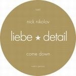 Nick Nikolov / Rompante - Come Down / Save Me From This Chaos