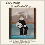 Gary Marks - Upon Onda's Wing : CD