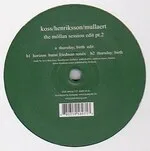 Koss / Henriksson / Mullaert - Mollan Session Edit Pt. 2 : 12inch